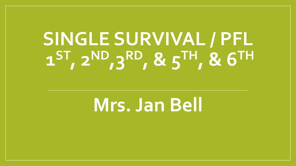 single survival pfl 1 st 2 nd 3 rd 5 th 6 th