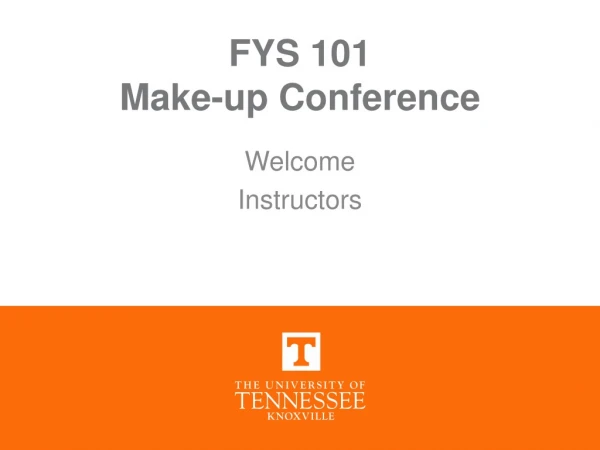 FYS 101 Make-up Conference