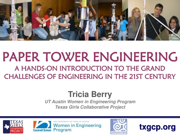 Tricia Berry UT Austin Women in Engineering Program Texas Girls Collaborative Project
