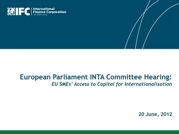 European Parliament INTA Committee Hearing: EU SMEs’ Access to Capital for Internationalisation