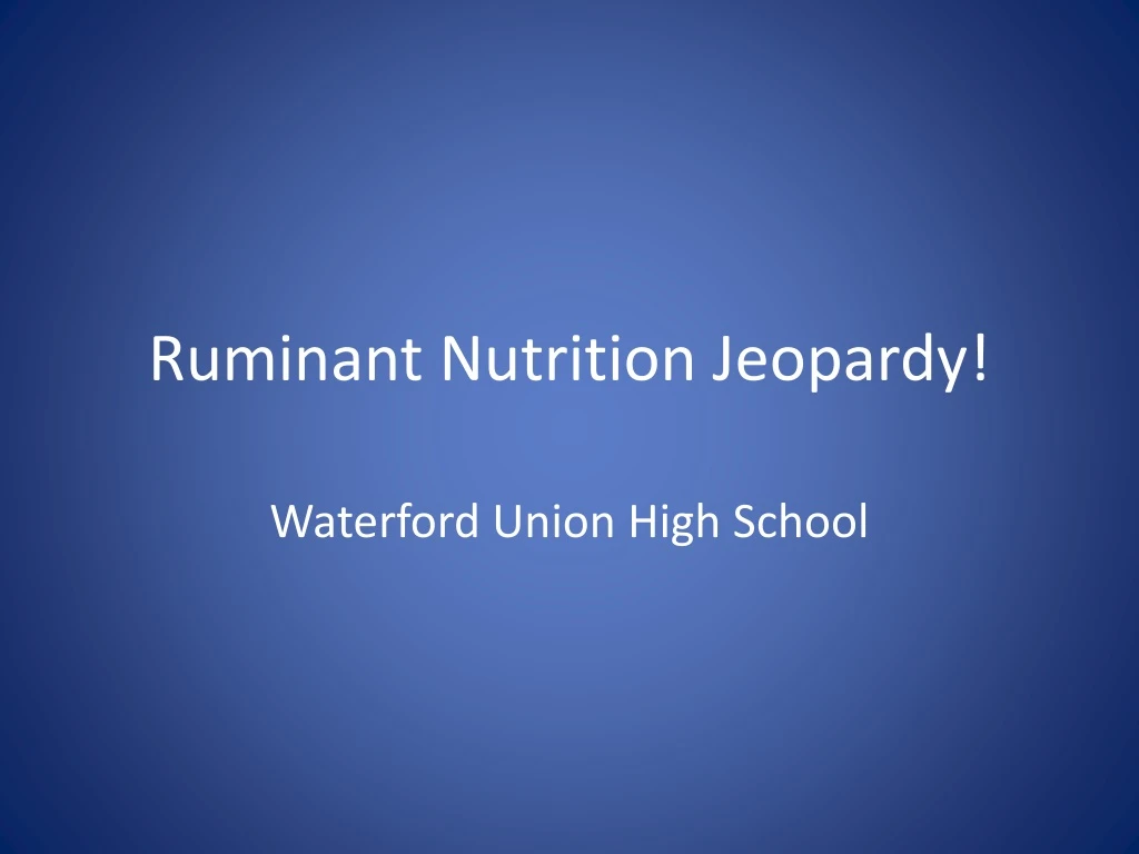 ruminant nutrition jeopardy