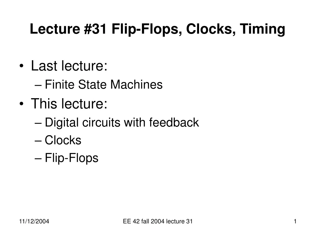 lecture 31 flip flops clocks timing