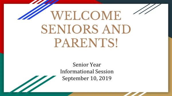 WELCOME SENIORS AND PARENTS!