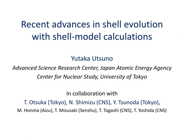 Recent advances in shell evolution with shell-model calculations