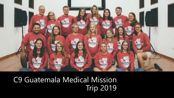 C9 Guatemala Medical Mission Trip 2019