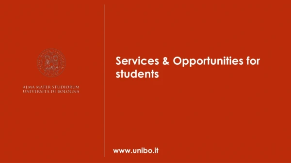 Services &amp; Opportunities for students