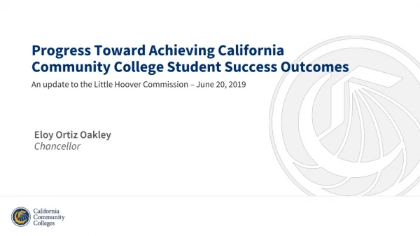 Progress Toward Achieving California Community College Student Success Outcomes
