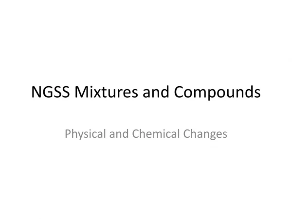 NGSS Mixtures and Compounds
