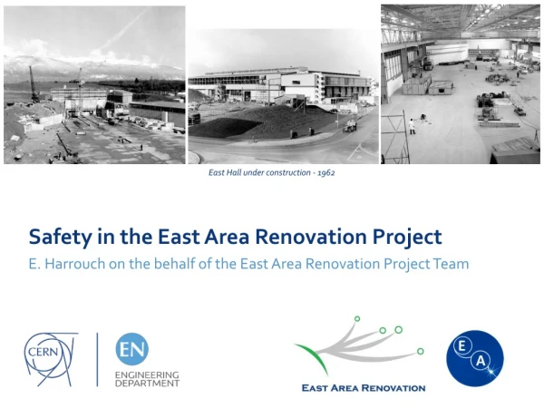 Safety in the East Area Renovation Project