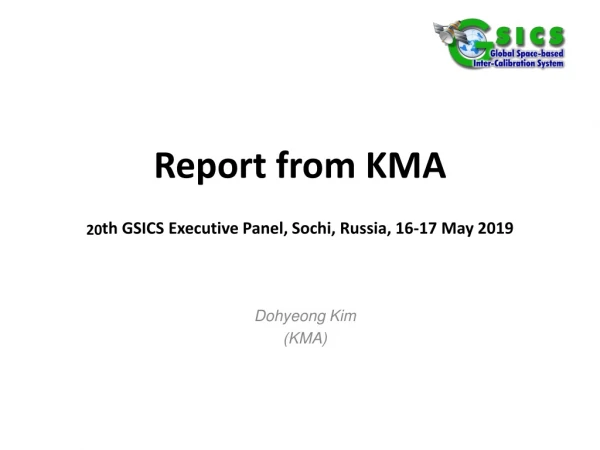 Report from KMA 20 th GSICS Executive Panel, Sochi, Russia, 16-17 May 2019