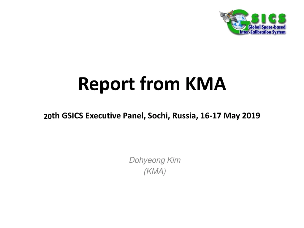 report from kma 20 th gsics executive panel sochi russia 16 17 may 2019