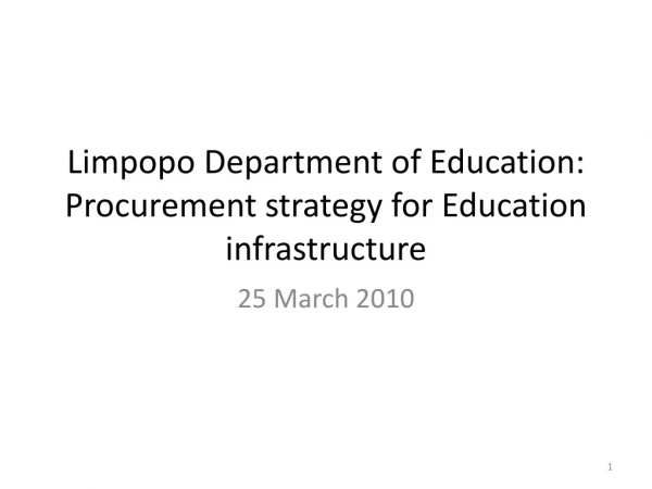 Limpopo Department of Education: Procurement strategy for Education infrastructure