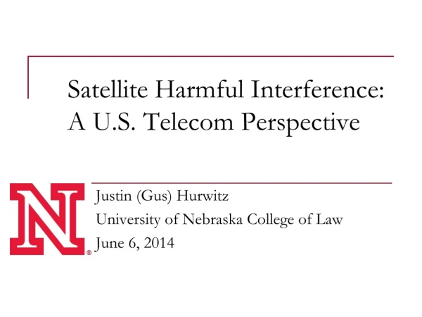 Satellite Harmful Interference: A U.S. Telecom Perspective