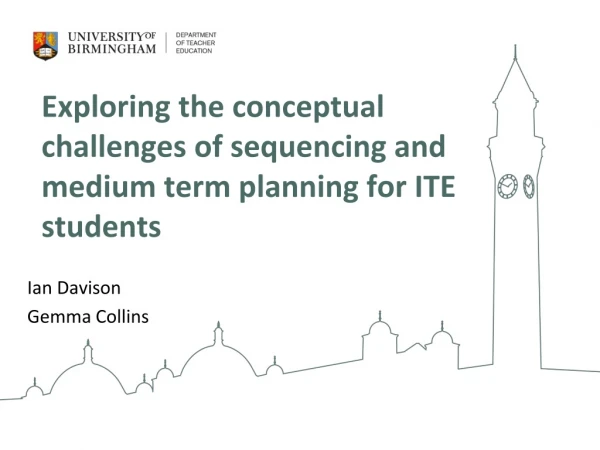 Exploring the conceptual challenges of sequencing and medium term planning for ITE students
