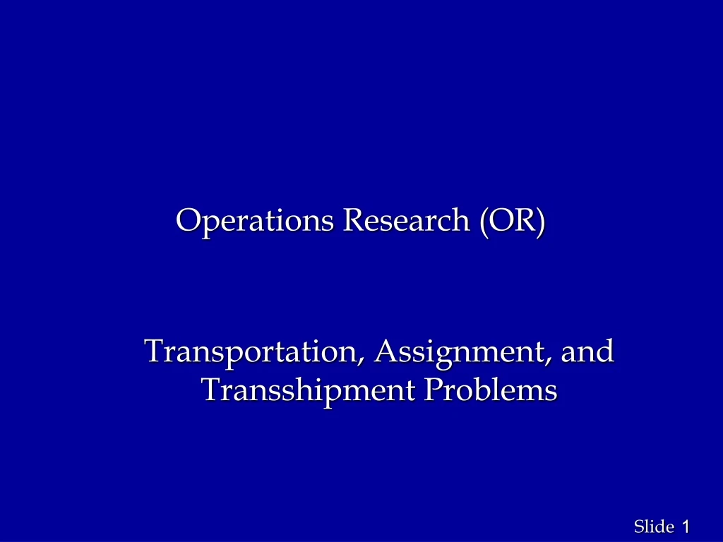 operations research or transportation assignment