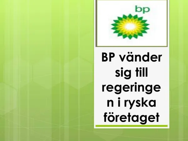 BP Holdings - BP vänder sig till regeringen i ryska företage