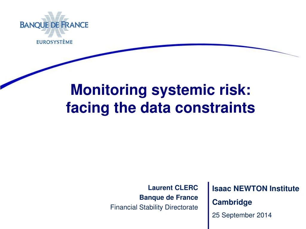 monitoring systemic risk facing the data constraints