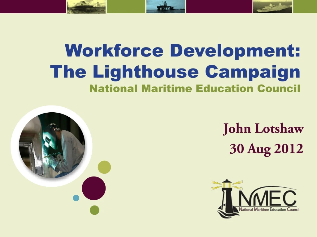 workforce development the lighthouse campaign national maritime education council