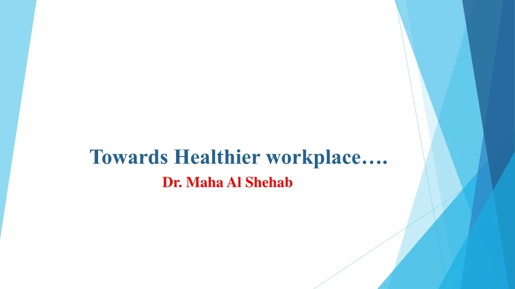 towards healthier workplace
