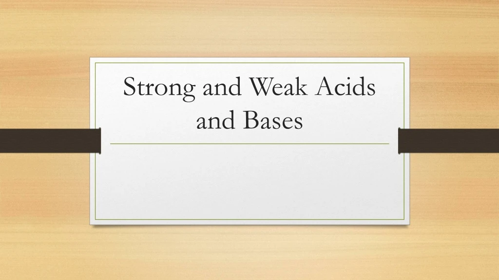 strong and weak acids and bases