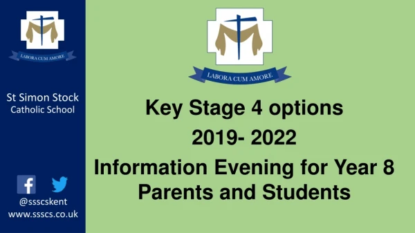 Key Stage 4 options 2019- 2022 Information Evening for Year 8 Parents and Students