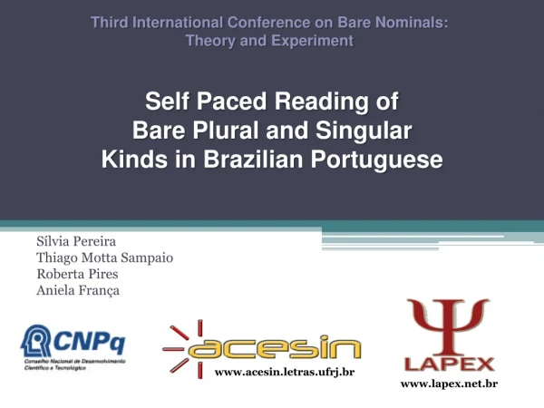 Self Paced Reading of Bare Plural and Singular Kinds in Brazilian Portuguese