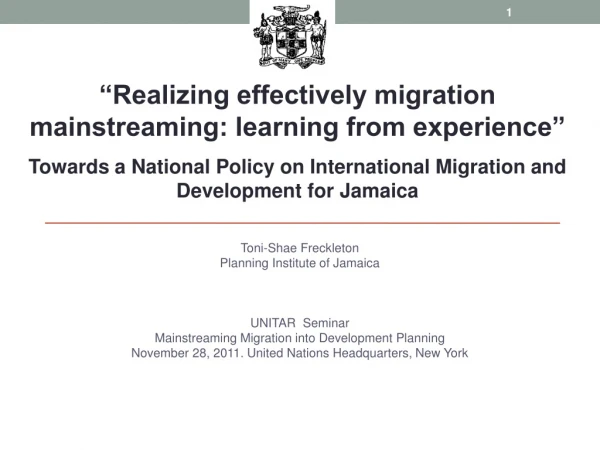 Toni- Shae Freckleton Planning Institute of Jamaica UNITAR Seminar