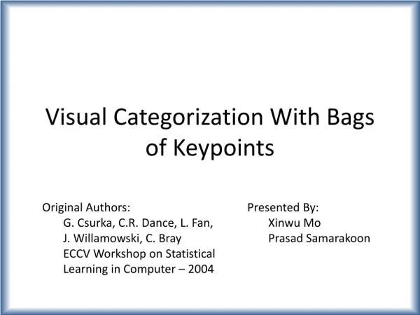 Visual Categorization With Bags of Keypoints