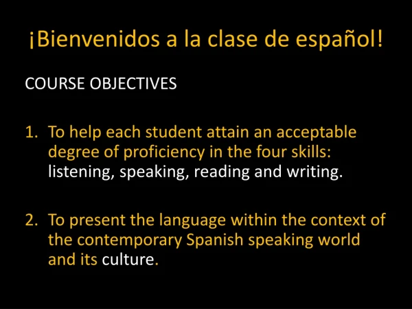 ¡ Bienvenidos a la clase de español !