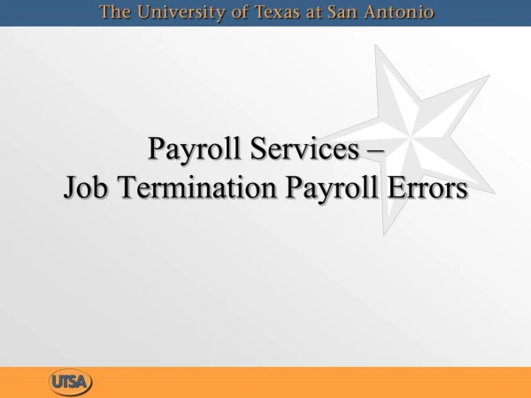 Payroll Services – Job Termination Payroll Errors