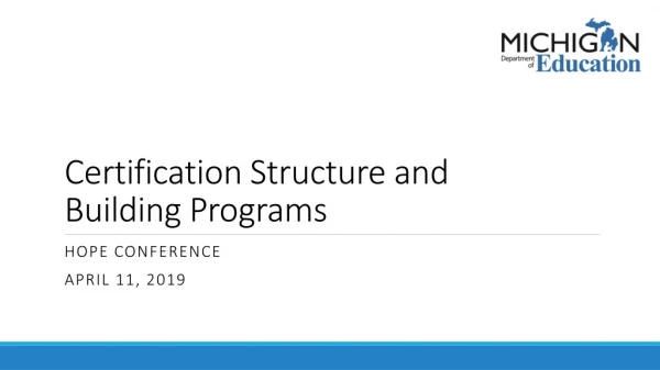 Certification Structure and Building Programs