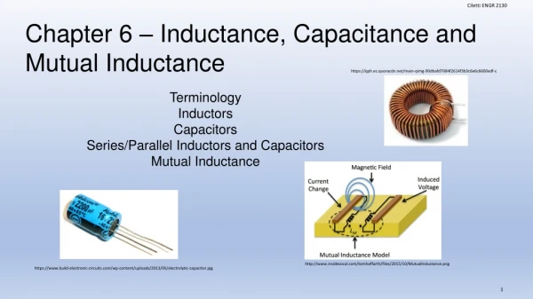 Chapter 6 – Inductance, Capacitance and Mutual Inductance