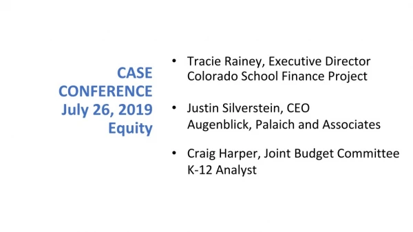 CASE CONFERENCE July 26, 2019 Equity