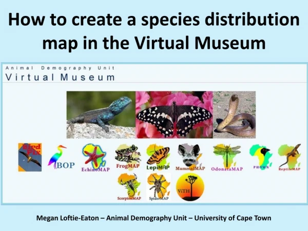 How to create a species distribution map in the Virtual Museum