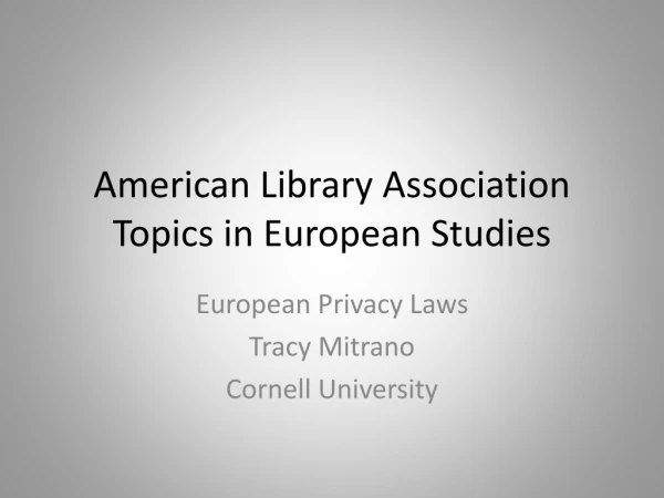American Library Association Topics in European Studies