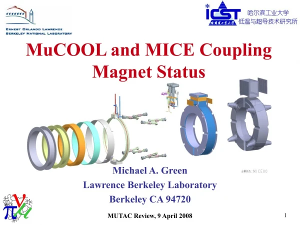 MuCOOL and MICE Coupling Magnet Status