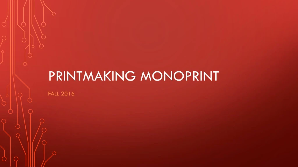 printmaking monoprint