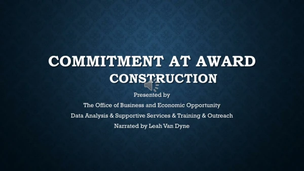 Commitment at award	 construction