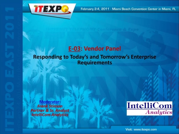 E-03 : Vendor Panel Responding to Today’s and Tomorrow’s Enterprise Requirements
