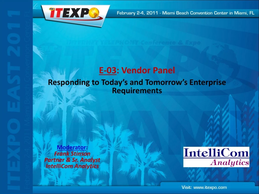 e 03 vendor panel responding to today s and tomorrow s enterprise requirements