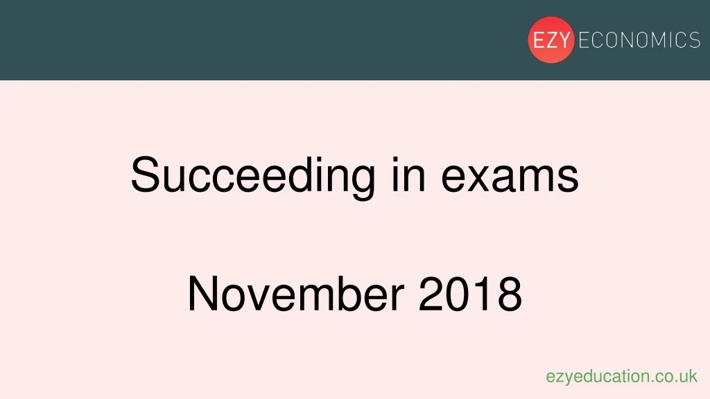 succeeding in exams november 2018