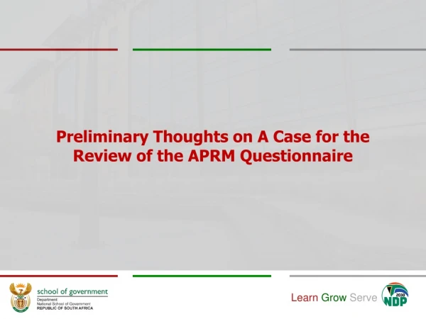 Preliminary Thoughts on A Case for the Review of the APRM Questionnaire