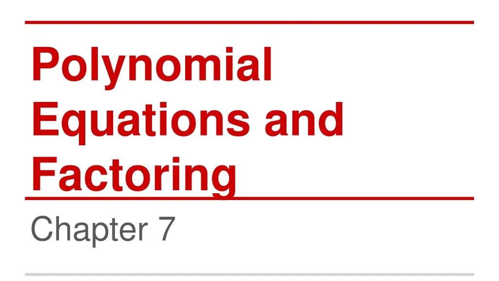 polynomial equations and factoring