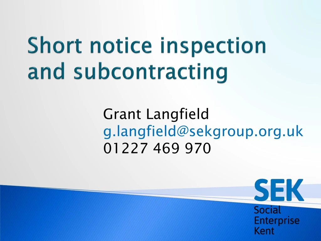 short notice inspection and subcontracting