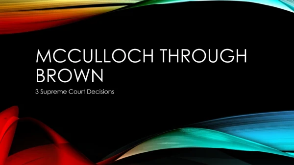 McCulloch through Brown