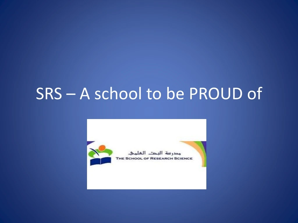 srs a school to be proud of