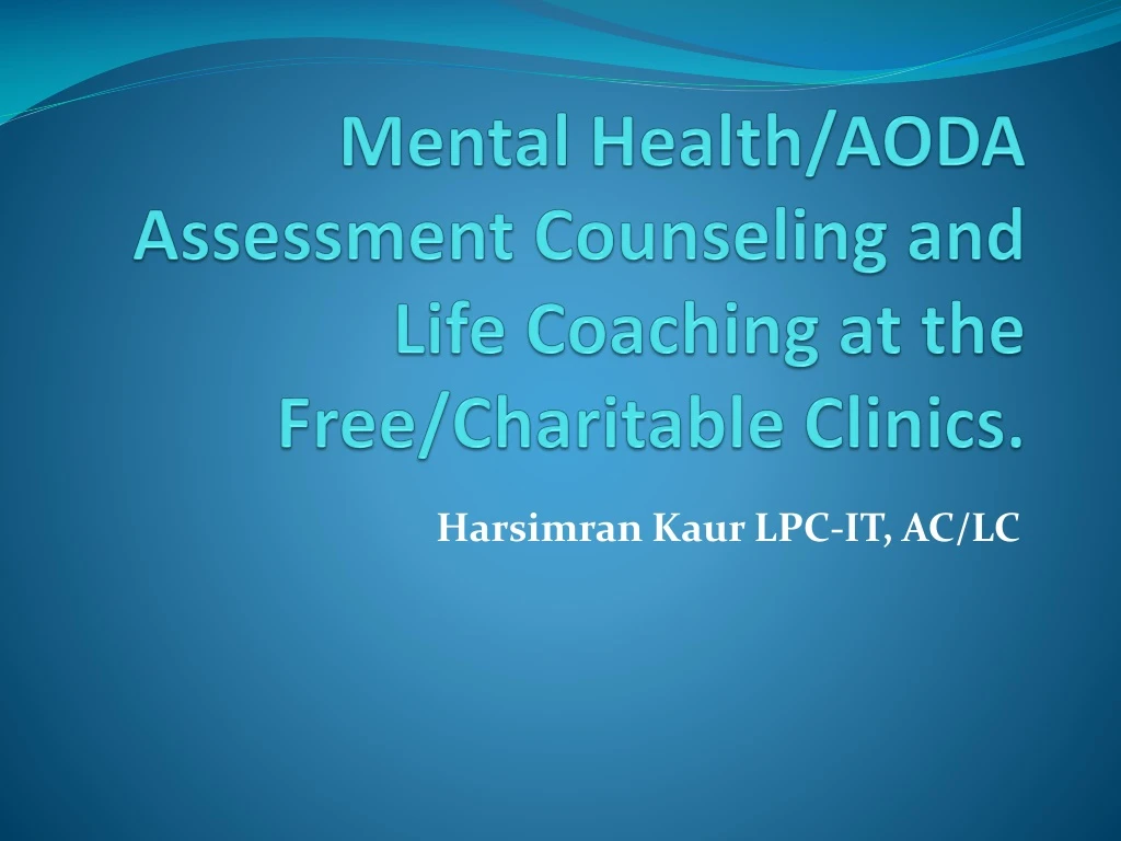 mental health aoda assessment counseling and life coaching at the free charitable clinics
