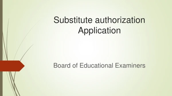Substitute authorization Application
