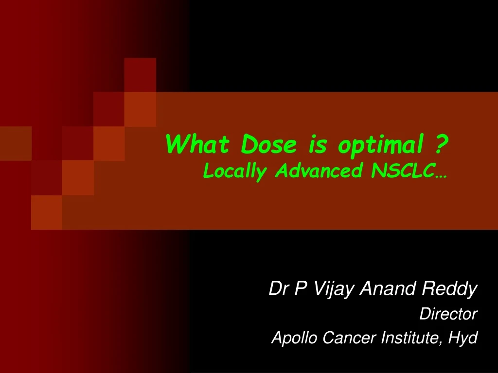 what dose is optimal locally advanced nsclc