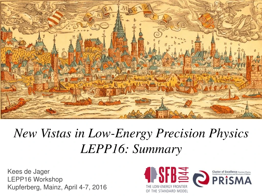 new vistas in low energy precision physics lepp16
